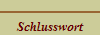 Schlusswort
